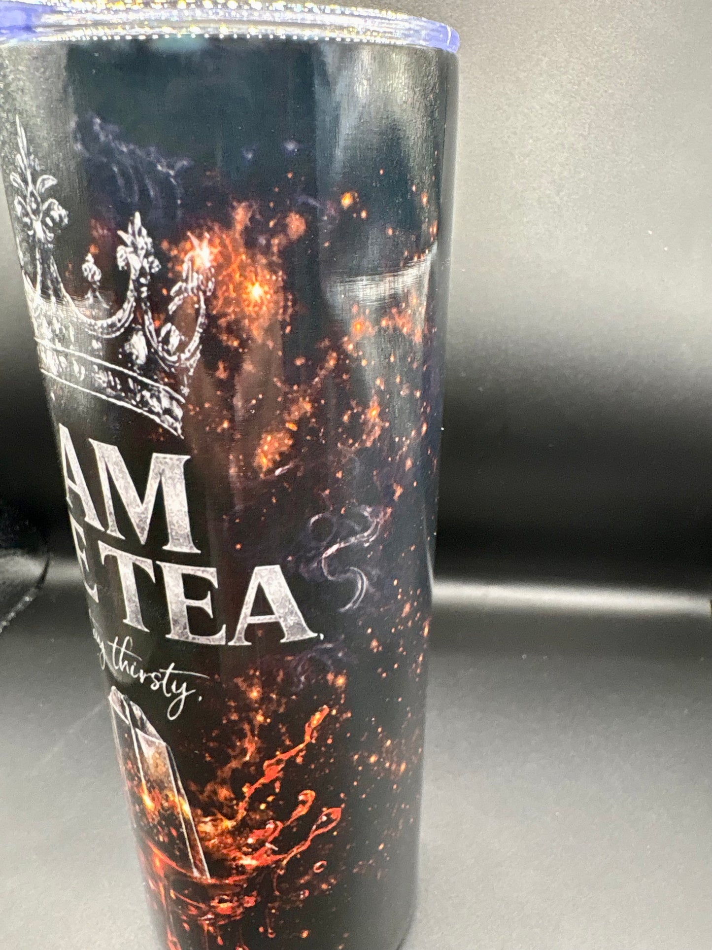 I AM THE TEA - 20oz Custom Sublimation Tumbler