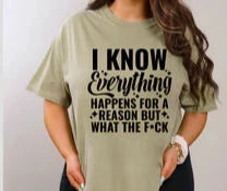 I KNOW Every HAPPENS FOR A REASON BUT WHAT THE F*CK (BLACK PRINT ONLY)