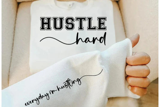 HUSTLE hard-everyday I'm hustling (BLACK PRINT ONLY)Long sleeve tee