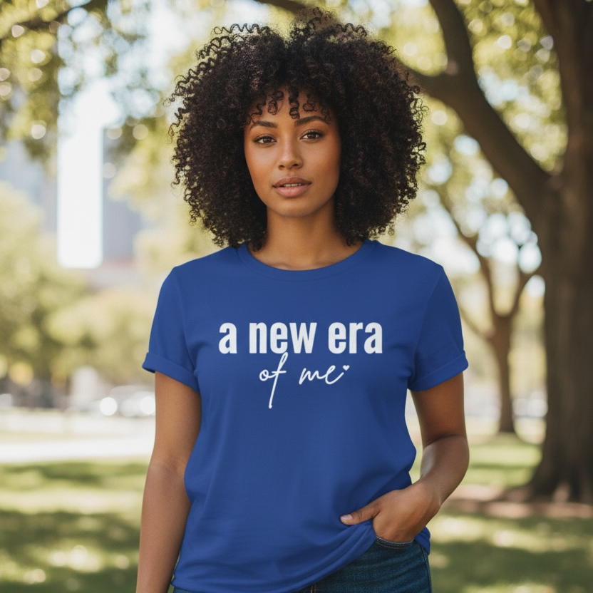 A New Era of Me T-Shirt | Self Growth Shirt | Empowerment Graphic Tee | Motivational Shirt