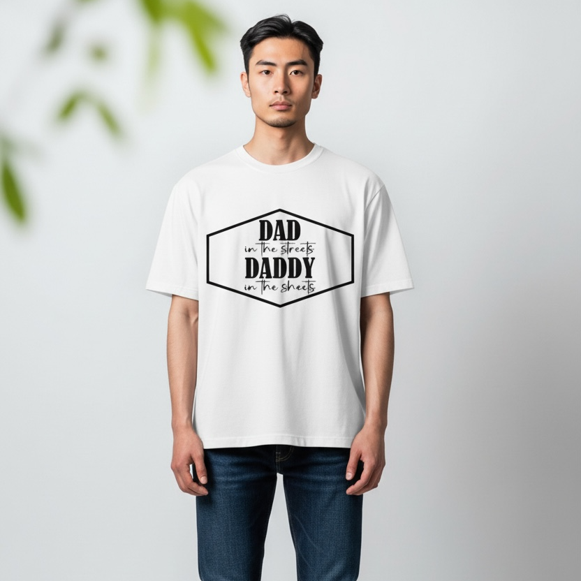 Dad in the Streets, Daddy at Home Graphic T-Shirt