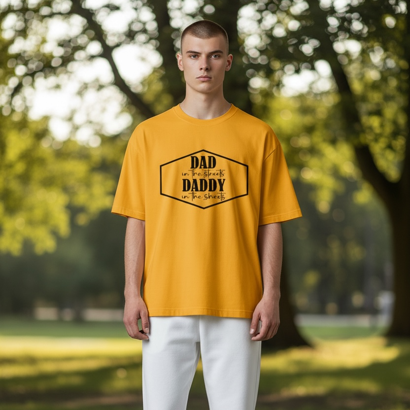 Dad in the Streets, Daddy at Home Graphic T-Shirt
