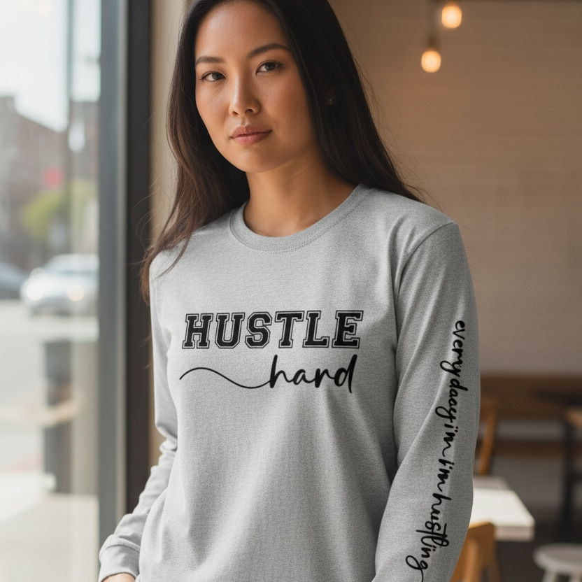 HUSTLE hard-everyday I'm hustling - Long Sleeve T-Shirt