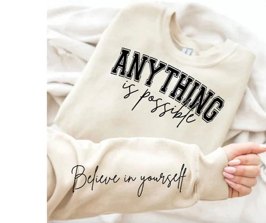 Anything is possible- Believe in yourself (BLACK PRINT ONLY)